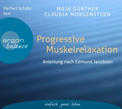 Maja Günther, Claudia Morgenstern: Progressive Muskelrelaxation 