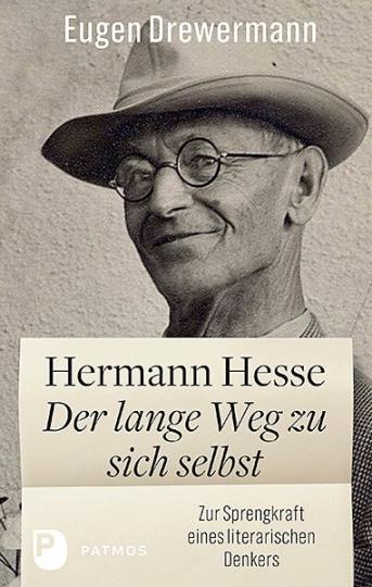 Eugen Drewermann: Hermann Hesse: Der lange Weg zu sich selbst 