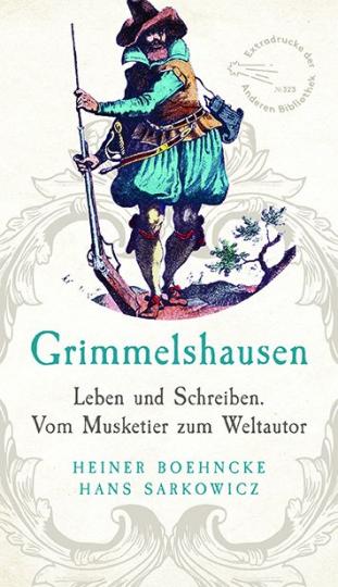 Heiner Boehncke, Hans Sarkowicz: Grimmelshausen 