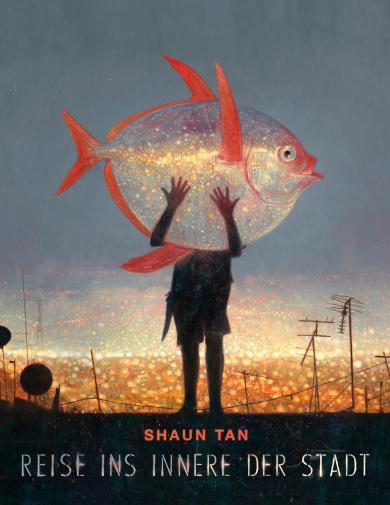 Shaun Tan: Reise ins Innere der Stadt 