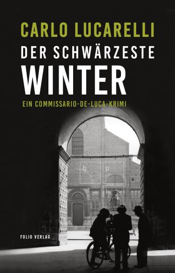 Carlo Lucarelli: Der schwärzeste Winter 