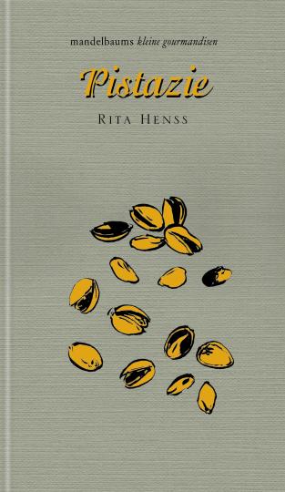 Rita Henss, Linda Wolfsgruber: Pistazie 