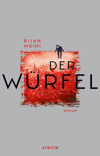 Bijan Moini: Der Würfel 