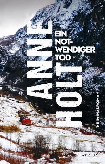 Anne Holt: Ein notwendiger Tod 