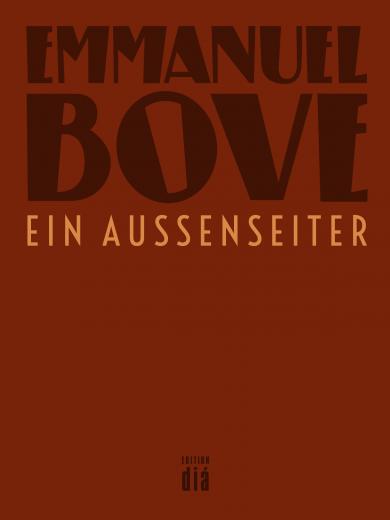 Emmanuel Bove: Ein Außenseiter 