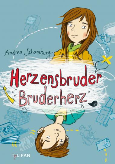 Andrea Schomburg, Dorothee Mahnkopf: Herzensbruder, Bruderherz 