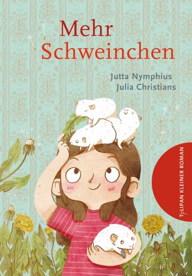 Jutta Nymphius, Julia Christians: Mehr Schweinchen 