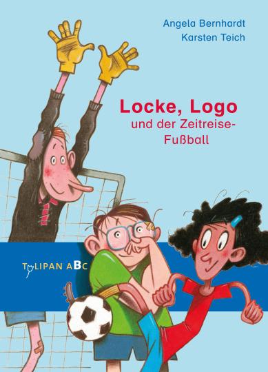 Angela Bernhardt, Karsten Teich: Locke, Logo und der Zeitreise-Fußball 