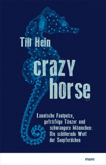 Till Hein: Crazy Horse 