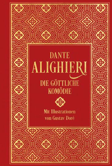 Dante Alighieri, Gustave Doré: Die Göttliche Komödie: mit über 100 Illustrationen 