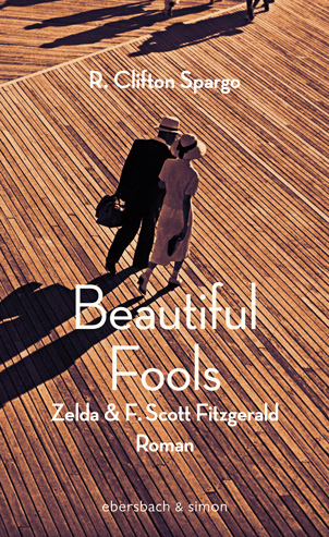 R. Clifton Spargo: Beautiful Fools 