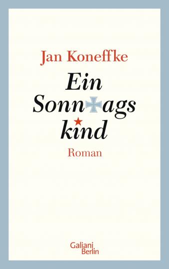 Jan Koneffke: Ein Sonntagskind 