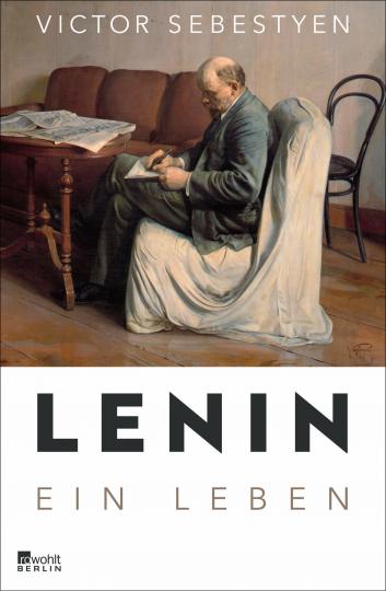 Victor Sebestyen: Lenin 