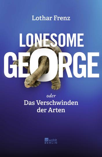Lothar Frenz: Lonesome George 