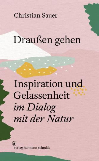 Christian Sauer: Draußen gehen 