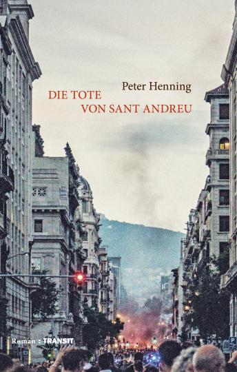 Peter Henning: Die Tote von Sant Andreu 
