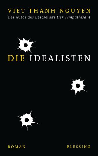 Viet Thanh Nguyen: Die Idealisten 