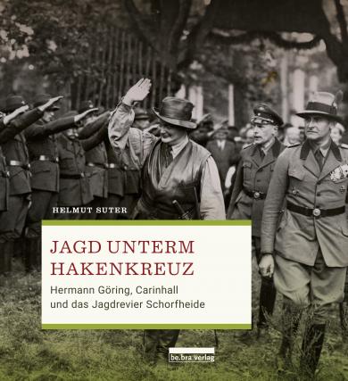 Helmut Suter: Jagd unterm Hakenkreuz 