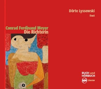 Conrad Ferdinand Meyer: Die Richterin 