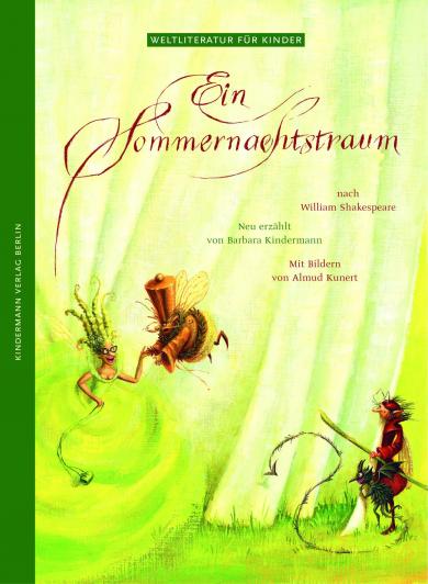 Barbara Kindermann, Almud Kunert: Ein Sommernachtstraum 