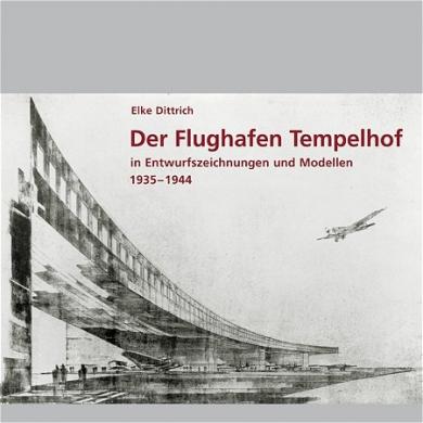Elke Dittrich: Der Flughafen Tempelhof 