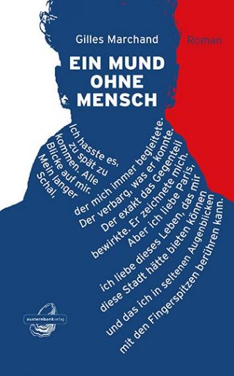 Gilles Marchand: Ein Mund ohne Mensch 