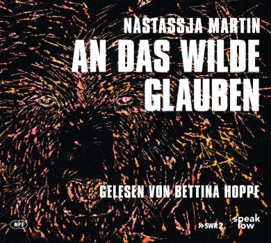 Nastassja Martin: An das Wilde glauben 