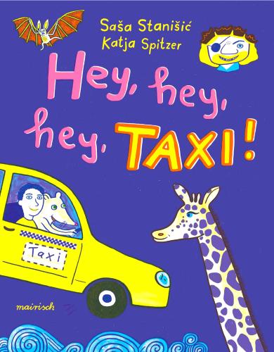 Sasa Stanisic, Katja Spitzer: Hey, hey, hey, Taxi! 