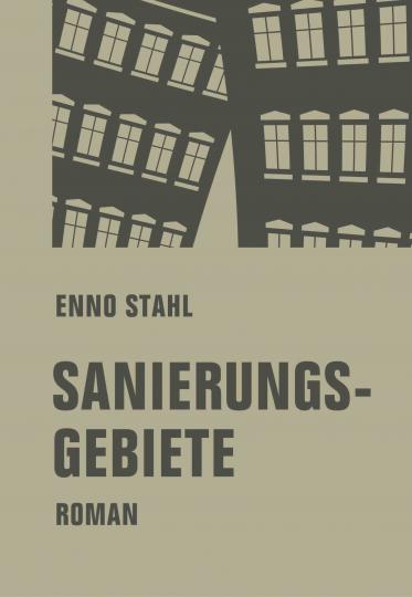 Enno Stahl: Sanierungsgebiete 