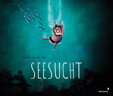 Marlies van der Wel: Seesucht 